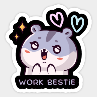 Work bestie, work life, work colleague Sticker